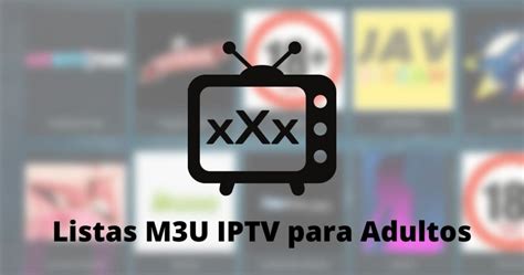 listas m3u porn|ᐈ Free IPTV Lists for Adults (updated 2022) 【2024】 .